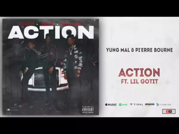 Yung Mal - Action Ft. Lil Gotit & Pi
